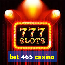 bet 465 casino